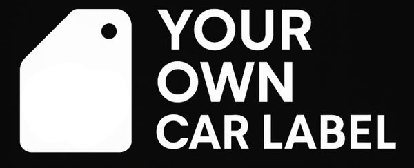 YOUR OWN CAR LABEL